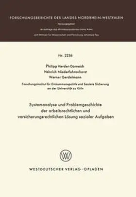 Herder-Dorneich |  Systemanalyse und Problemgeschichte der arbeitsrechtlichen und versicherungsrechtlichen Lösung sozialer Aufgaben | eBook | Sack Fachmedien