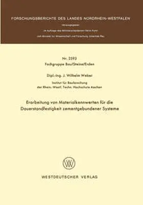 Weber | Erarbeitung von Materialkennwerten für die Dauerstandfestigkeit zementgebundener Systeme | E-Book | www.sack.de