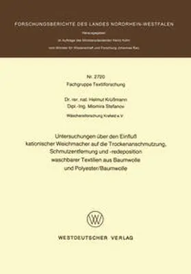 Krüßmann |  Untersuchungen über den Einfluß kationischer Weichmacher auf die Trockenanschmutzung, Schmutzentfernung und -redeposition waschbarer Textilien aus Baumwolle und Polyester/Baumwolle | eBook | Sack Fachmedien