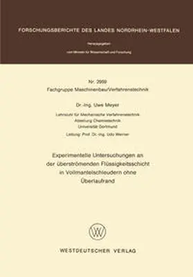Meyer |  Experimentelle Untersuchungen an der überströmenden Flüssigkeitsschicht in Vollmantelschleudern ohne Überlaufrand | eBook | Sack Fachmedien