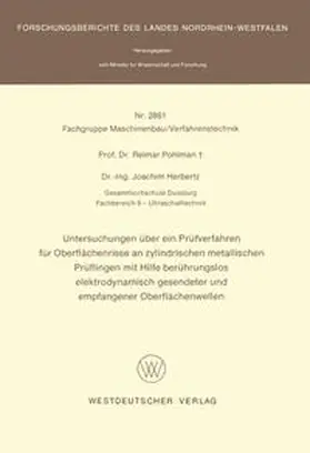 Pohlman |  Untersuchungen über ein Prüfverfahren für Oberflächenrisse an zylindrischen metallischen Prüflingen mit Hilfe berührungslos elektrodynamisch gesendeter und empfangener Oberflächenwellen | eBook | Sack Fachmedien