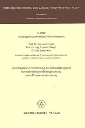 Troost |  Grundlagen zur Berechnung der Schwingfestigkeit bei mehrachsiger Beanspruchung ohne Phasenverschiebung | eBook | Sack Fachmedien