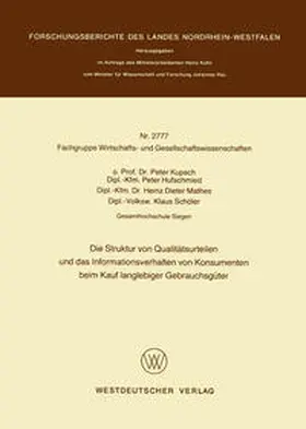 Kupsch | Die Struktur von Qualitätsurteilen und das Informationsverhalten von Konsumenten beim Kauf langlebiger Gebrauchsgüter | E-Book | www.sack.de