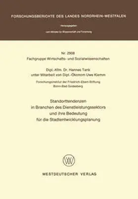 Tank |  Standorttendenzen in Branchen des Dienstleistungssektors und ihre Bedeutung für die Stadtentwicklungsplanung | eBook | Sack Fachmedien