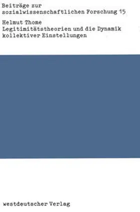 Thome |  Legitimitätstheorien und die Dynamik kollektiver Einstellungen | eBook | Sack Fachmedien