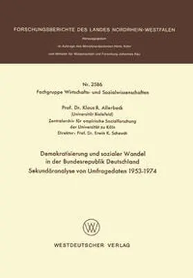 Allerbeck | Demokratisierung und sozialer Wandel in der Bundesrepublik Deutschland Sekundäranalyse von Umfragedaten 1953–1974 | E-Book | www.sack.de