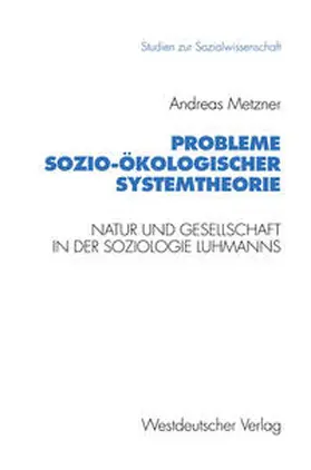 Metzner |  Probleme sozio-ökologischer Systemtheorie | eBook | Sack Fachmedien