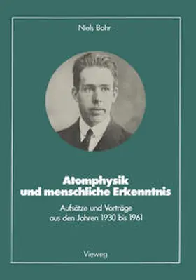 Bohr |  Atomphysik und menschliche Erkenntnis | eBook | Sack Fachmedien
