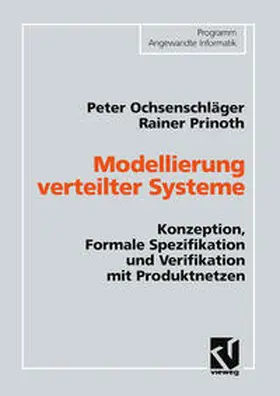 Ochsenschläger |  Modellierung verteilter Systeme | eBook | Sack Fachmedien
