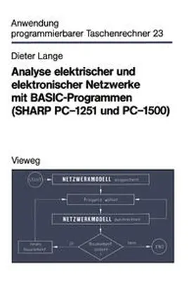 Lange |  Analyse elektrischer und elektronischer Netzwerke mit BASIC-Programmen (SHARP PC-1251 und PC-1500) | eBook | Sack Fachmedien