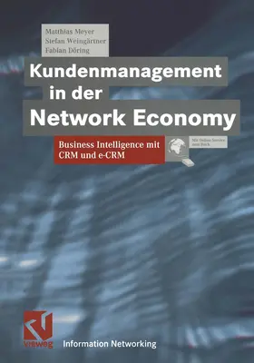 Meyer / Döring / Weingärtner |  Kundenmanagement in der Network Economy | Buch |  Sack Fachmedien