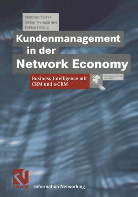 Meyer / Weingärtner / Döring | Meyer, M: Kundenmanagement in der Network Economy | Buch | 978-3-322-88907-2 | sack.de