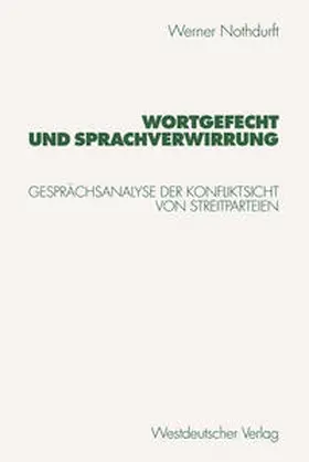 Nothdurft |  Wortgefecht und Sprachverwirrung | eBook | Sack Fachmedien