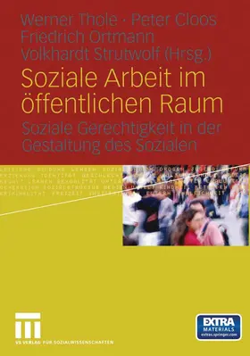Thole / Cloos / Ortmann |  Soziale Arbeit im öffentlichen Raum | eBook | Sack Fachmedien