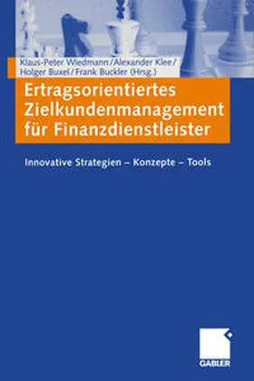 Wiedmann / Klee / Buxel |  Ertragsorientiertes Zielkundenmanagement für Finanzdienstleister | eBook | Sack Fachmedien