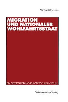Bommes |  Migration und nationaler Wohlfahrtsstaat | eBook | Sack Fachmedien