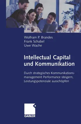 Brandes / Wache / Schabel |  Intellectual Capital und Kommunikation | Buch |  Sack Fachmedien