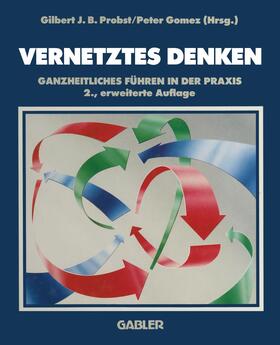 Gomez / Probst | Vernetztes Denken | Buch | 978-3-322-89073-3 | sack.de