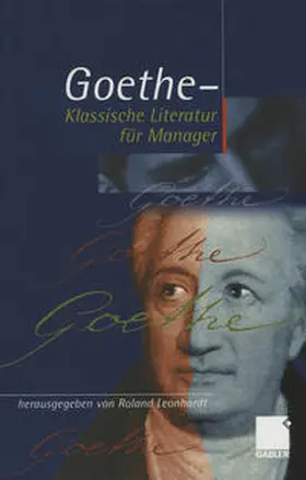 Leonhardt |  Geothe - Klassische Literatur für Manager | eBook | Sack Fachmedien