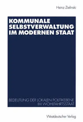Zielinski |  Kommunale Selbstverwaltung im modernen Staat | eBook | Sack Fachmedien