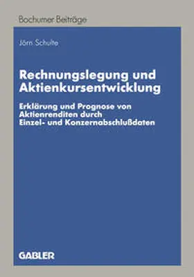 Schulte |  Rechnungslegung und Aktienkursentwicklung | eBook | Sack Fachmedien