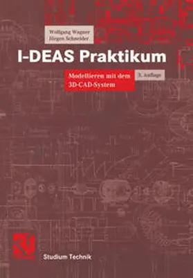 Wagner / Schneider | I-DEAS Praktikum | E-Book | sack.de