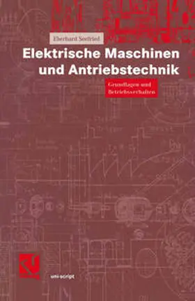 Seefried / Mildenberger |  Elektrische Maschinen und Antriebstechnik | eBook | Sack Fachmedien