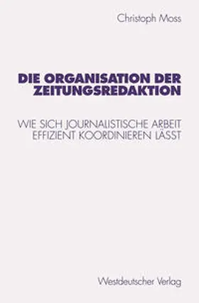 Die Organisation der Zeitungsredaktion | E-Book | www.sack.de