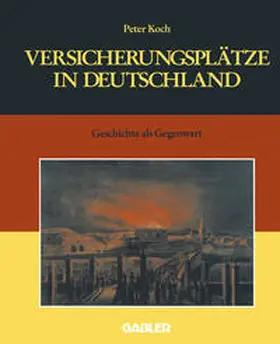 Koch | Versicherungsplätze in Deutschland | E-Book | www.sack.de
