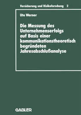 Werner | Die Messung des Unternehmenserfolgs auf Basis einer kommunikationstheoretisch begründeten Jahresabschlußanalyse | E-Book | www.sack.de