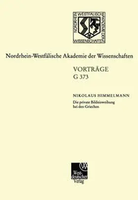 Himmelmann |  Die private Bildnisweihung bei den Griechen Zu den Ursprüngen des abendländischen Porträts | eBook | Sack Fachmedien
