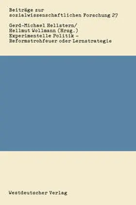 Hellstern / Wollmann | Experimentelle Politik — Reformstrohfeuer oder Lernstrategie | E-Book | www.sack.de