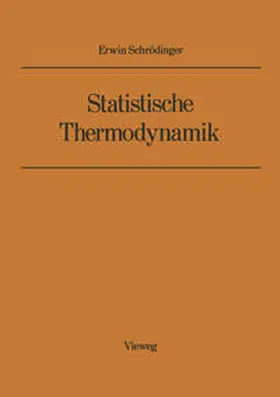 Schrödinger |  Statistische Thermodynamik | eBook | Sack Fachmedien