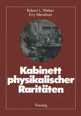 Weber / Mendoza |  Kabinett physikalischer Raritäten | eBook | Sack Fachmedien