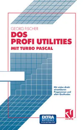 Fischer | DOS Profi Utilities mit Turbo Pascal | E-Book | www.sack.de