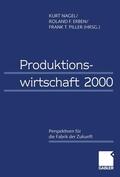 Nagel / Erben / Piller |  Produktionswirtschaft 2000 | Buch |  Sack Fachmedien
