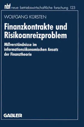 Kürsten |  Finanzkontrakte und Risikoanreizproblem | eBook | Sack Fachmedien