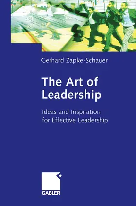 Zapke-Schauer |  The Art of Leadership | Buch |  Sack Fachmedien