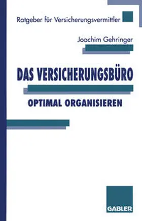 Gehringer | Das Versicherungsbüro optimal organisieren | E-Book | sack.de