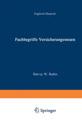 Rubin |  Fachbegriffe Versicherungswesen / Dictionary of Insurance Terms | Buch |  Sack Fachmedien
