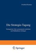  Die Strategie-Tagung | Buch |  Sack Fachmedien