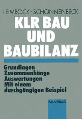 Leimböck / Schönnenbeck | KLR Bau und Baubilanz | E-Book | www.sack.de