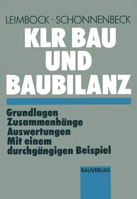 Leimböck / Schönnenbeck |  KLR Bau und Baubilanz | Buch |  Sack Fachmedien