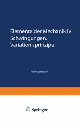 Lehmann |  Elemente der Mechanik IV | eBook | Sack Fachmedien