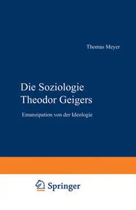 Meyer | Die Soziologie Theodor Geigers | E-Book | www.sack.de