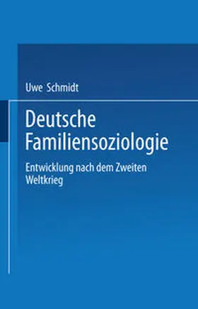 Schmidt | Deutsche Familiensoziologie | E-Book | www.sack.de