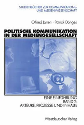 Jarren / Donges |  Politische Kommunikation in der Mediengesellschaft | eBook | Sack Fachmedien