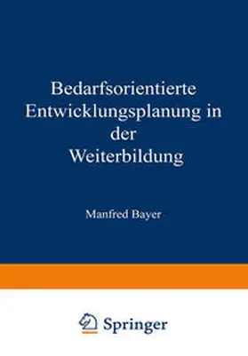 Bedarfsorientierte Entwicklungsplanung in der Weiterbildung | E-Book | www.sack.de