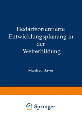  Bedarfsorientierte Entwicklungsplanung in der Weiterbildung | Buch |  Sack Fachmedien