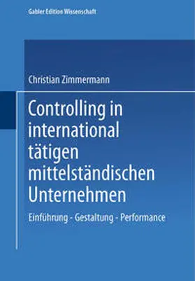 Zimmermann |  Controlling in international tätigen mittelständischen Unternehmen | eBook | Sack Fachmedien